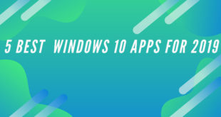 5 Best Windows 10 APPS for 2019_featured