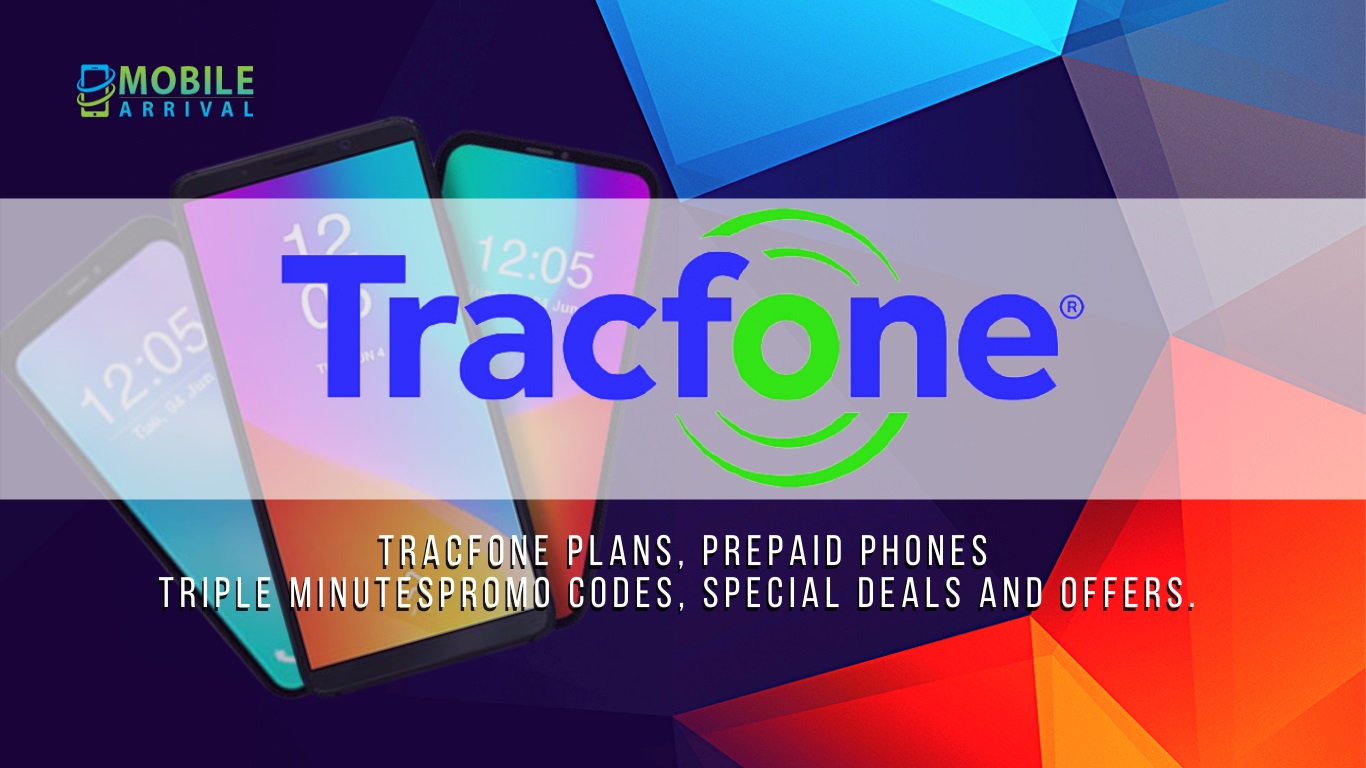 TracFone Plans, Promo Codes, Handsets, Triple Minutes Etc.
