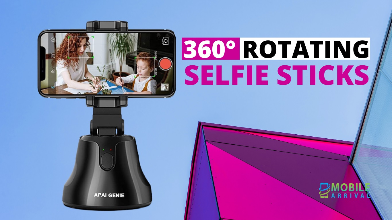 Best 360° Rotating Smart Selfie Sticks Features, Pros & Cons