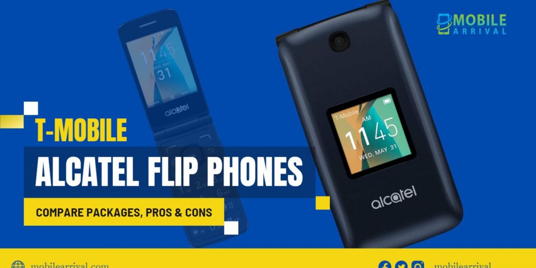 5 Best Alcatel TMobile Flip Phones Compare Packages, Pros & Cons