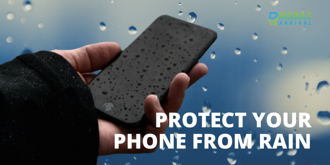 Do Your Mobile Phone Get Wet During The Rainy Season? 3 Pro Tips